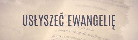 Usłyszeć Ewangelię